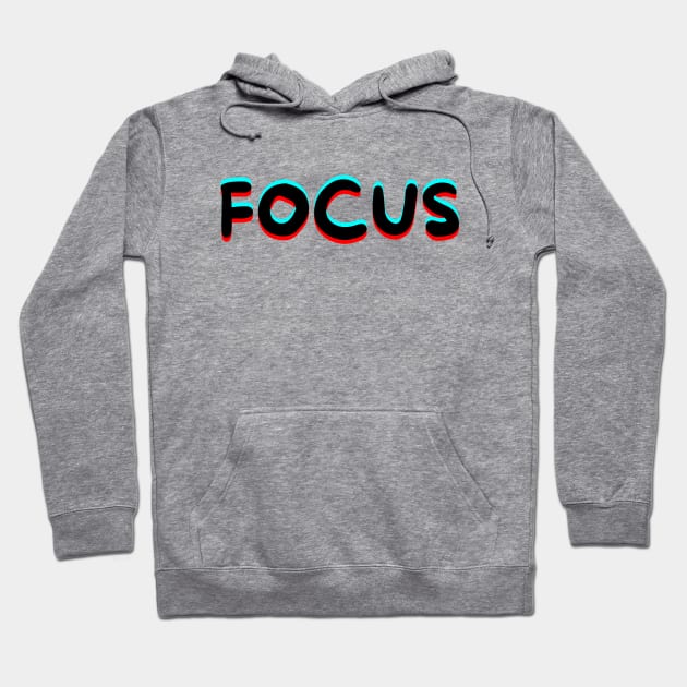 Focus Hoodie by Word and Saying